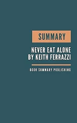 Summary Never Eat Alone Book Summary - How Built Network By Publishing Book Summ • $21.91