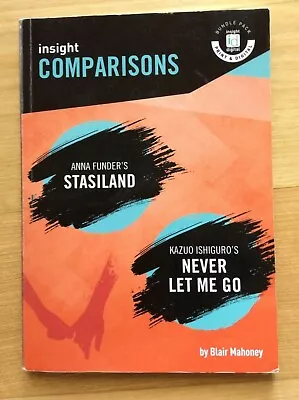 Insight Comparisons: Stasiland And Never Let Me Go By Blair Mahoney 2018 • $16