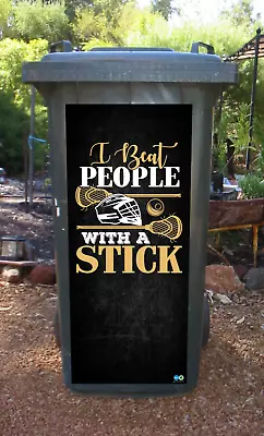 I Beat People With A Stick Wheelie Bin Sticker • $45