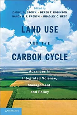 Land Use And The Carbon Cycle : Science And Applications In Human • $15.40