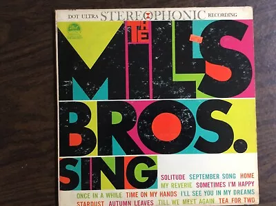 The Mills Brothers - Mills Bros Sing - Dot DLP 25237 - EX- Stereo LP • $4