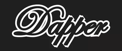 Dapper Vinyl Decal Car Drift Fatlace Stance Low Euro Illest Jdm Low Sticker Vw  • $1.99