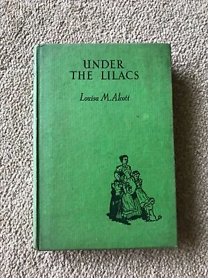 Under The Lilacs Louisa M Alcott • £1.95