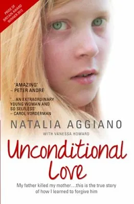 Unconditional Love - The True And Inspiring Story Of One Young Woman's Journey • £2.39