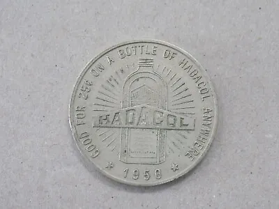 1950 Hadacol Token Lafayette LA LeBLANC LAB Good For 25 Cents • $17.95