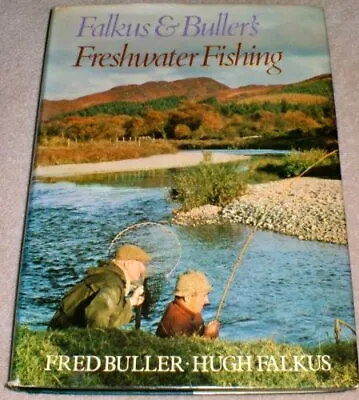 £10.99 • Buy Falkus And Buller's Freshwater Fishing: A Book Of Ta... By Buller, Fred Hardback