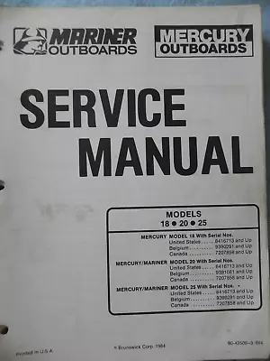 Mercury Mariner Outboard Service Manual 18/20/25Hp P# 90-43509-3 • $16