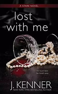 Lost With Me - Paperback By Kenner J - GOOD • $7.58