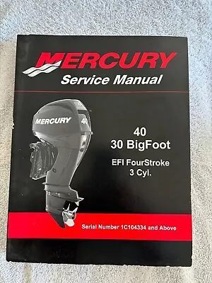 Mercury Outboard Service Manual 40 30 BigFoot FourStroke EFI 3 CYL • $30