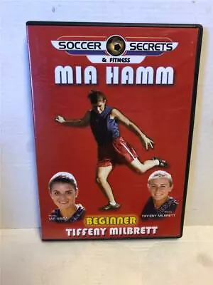 Soccer Secrets & Fitness Mia Hamm Beginner Tiffeny Milbrett (DVD 2002) • $9.99