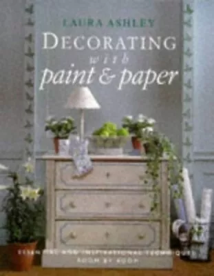  Laura Ashley  Decorating With Paper And Paint: Ess... By Berry Susan Paperback • £3.50