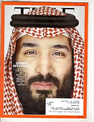 Magazine Time Prince Bin Salman Saudi Arabia April 16 2018 CHARM OFFENSIVE • $308.74