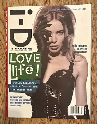 I-D Magazine No 90 March 1991 The Love Life Issue Kylie Minogue • $15