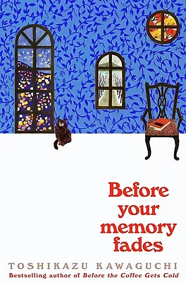 Before Your Memory Fades By Toshikazu Kawaguchi 2022 Paperback NEW • $9.98