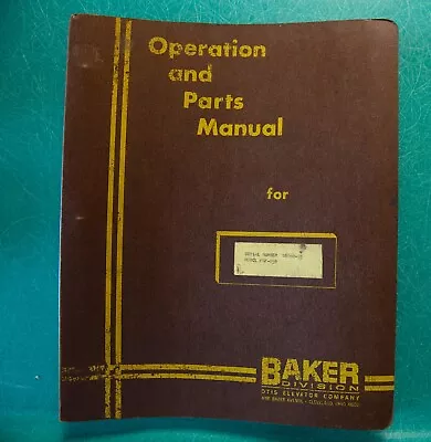 Baker OTIS FGF-050 Forklift Operation Parts Manual 1969 Serial #G1860-93 • $69