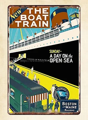 Boston & Maine RailroadThe Boat Train. A Day On The Open Sea Metal Tin Sign • $15.95