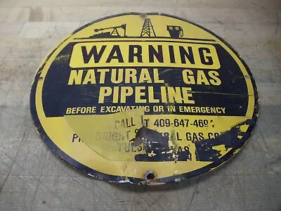 Vintage Warning NATURAL GAS PIPELINE 12” Round Yellow Metal Sign • $10