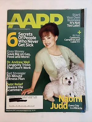 Naomi Judd  Every Day Is A Miracle  AARP Magazine May/June 2007 • $10.29