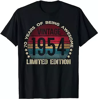 70th Birthday 70 Year Old Gifts Vintage 1954 Limited Edition T-Shirt • $9.99