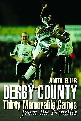 £10.95 • Buy Derby County Football Club From The Nineties By Andy Ellis, Book, New (Hardback)