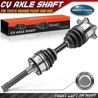 CV Axle Shaft Assembly For Toyota 4Runner Pickup 1986-1995 4WD Front Left /Right • $71.99