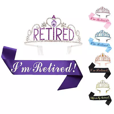 Retirement Party Decorations I'm Retired Sash With Anti Slip Rhinestone Crown • $12.58