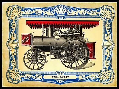 1904 Avery Traction Engine Steam Tractor NEW Metal Sign: Peoria Illinois • $19.88