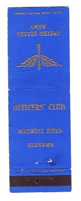 Matchbook: U.S. Army Air Forces - Maxwell Field Officers' Club (Alabama) • $9.95
