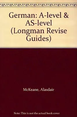 German: A-level & AS-level (GCE Geography Revision Guides)Mr Alasdair Mckeane • £4.32