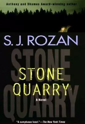 Stone Quarry - S J Rozan 0312209126 Hardcover • $6.27