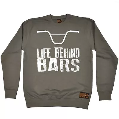 Life Behind Bars BMX RLTW SWEATSHIRT Jumper Cyclist Cycle Bicycle Gift Gifts • $37.95