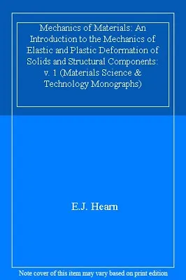 Mechanics Of Materials: An Introduction To The Mechanics Of Elastic And Plastic • £4.20