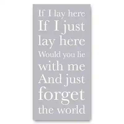 If I Lay Here If I Just Lay Here (snow Patrol Lyrics) Sign Print Picture Wall • £13.99