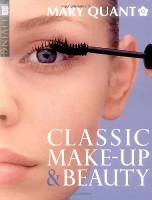 Classic Makeup And Beauty (DK Living)-Mary Quant • £4.87