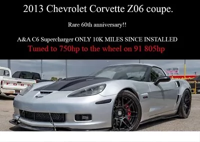 2013 Chevrolet Corvette Z06 SUPERCHARGED & TUNED TO 805HP 60TH ANNIVERSARY • $57995