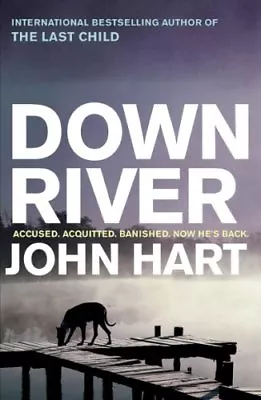 £3.61 • Buy Down River By  John Hart. 9781848540958