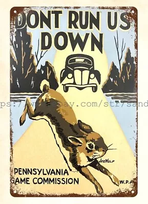 1930s WPA PA Game Commission Poster Dont Run Us Down Metal Tin Sign Wall Art • $18.95