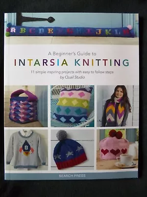 A Beginner's Guide To Intarsia Knitting - 11 Simple Projects By Quail Studio • £9