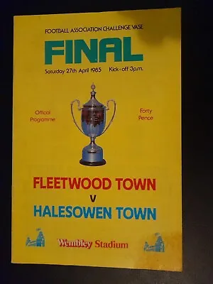 1985 Fa Vase Final Fleetwood Town V Halesowen Town • £2.99