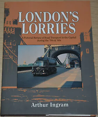 LONDON LORRIES HISTORY Road Transport Lorry NEW Vehicle Operator Photos 50s 60s • £13.99