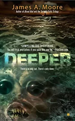 Deeper Paperback James A. Moore • $5.76