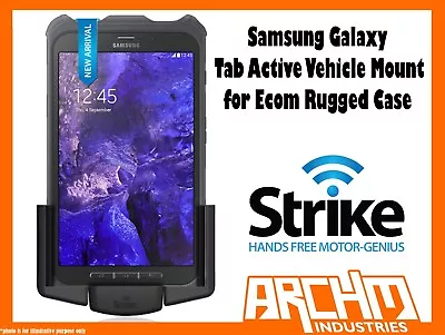 Strike Alpha Samsung Galaxy Tab Active Vehicle Mount Holder For Ecom Rugged Case • $219