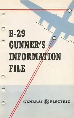 1944 General Electric B-29 Superfortress Gunners Info Flight Manual Handbook-cd • $24.99