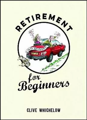 £7.99 • Buy Retirement For Beginners Cartoons, Funny Jokes, And Humorous Ob... 9781849537513