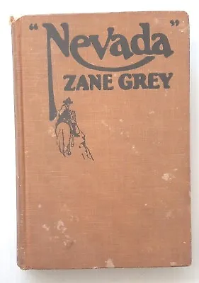 Nevada - Zane Grey - 1928 - First Edition • $8.95