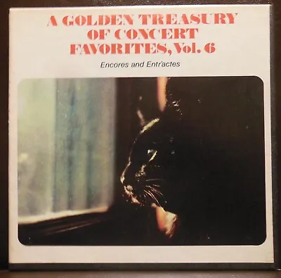 A Golden Treasury Of Concert Favorites Vol 6 Reel To Reel 4 Track 3 3/4 IPS • $59.99