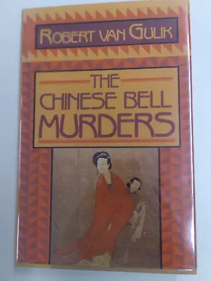 CHINESE BELL MURDERS (JUDGE DEE MYSTERY) By Robert Hans Van Gulik - Hardcover • $24.95