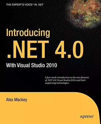 Introducing .NET 4.0: With Visual Studio... By Mackey Alex Paperback / Softback • $9.55