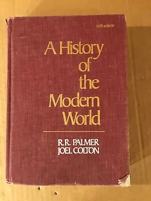 A History Of The Modern World By R R Palmer HB 1984 6th Edition  HARDCOVER Book • $7