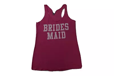 Chin-Up Apparel Womens Brides Maid Pink Racerback Tank Top Shirt New M • $9.99